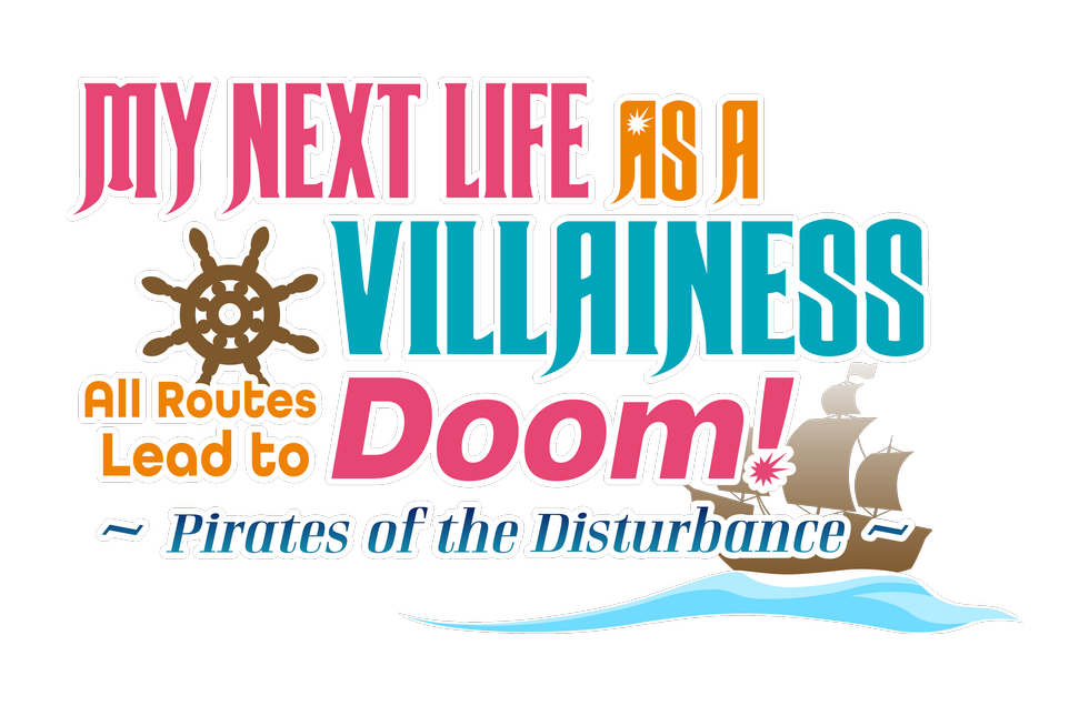 My Next Life as a Villainess: All Routes Lead to Doom! -Pirates of the Disturbance- Opening Movie Trailer