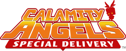 Calamity Angels: Special Delivery - Coming Soon !